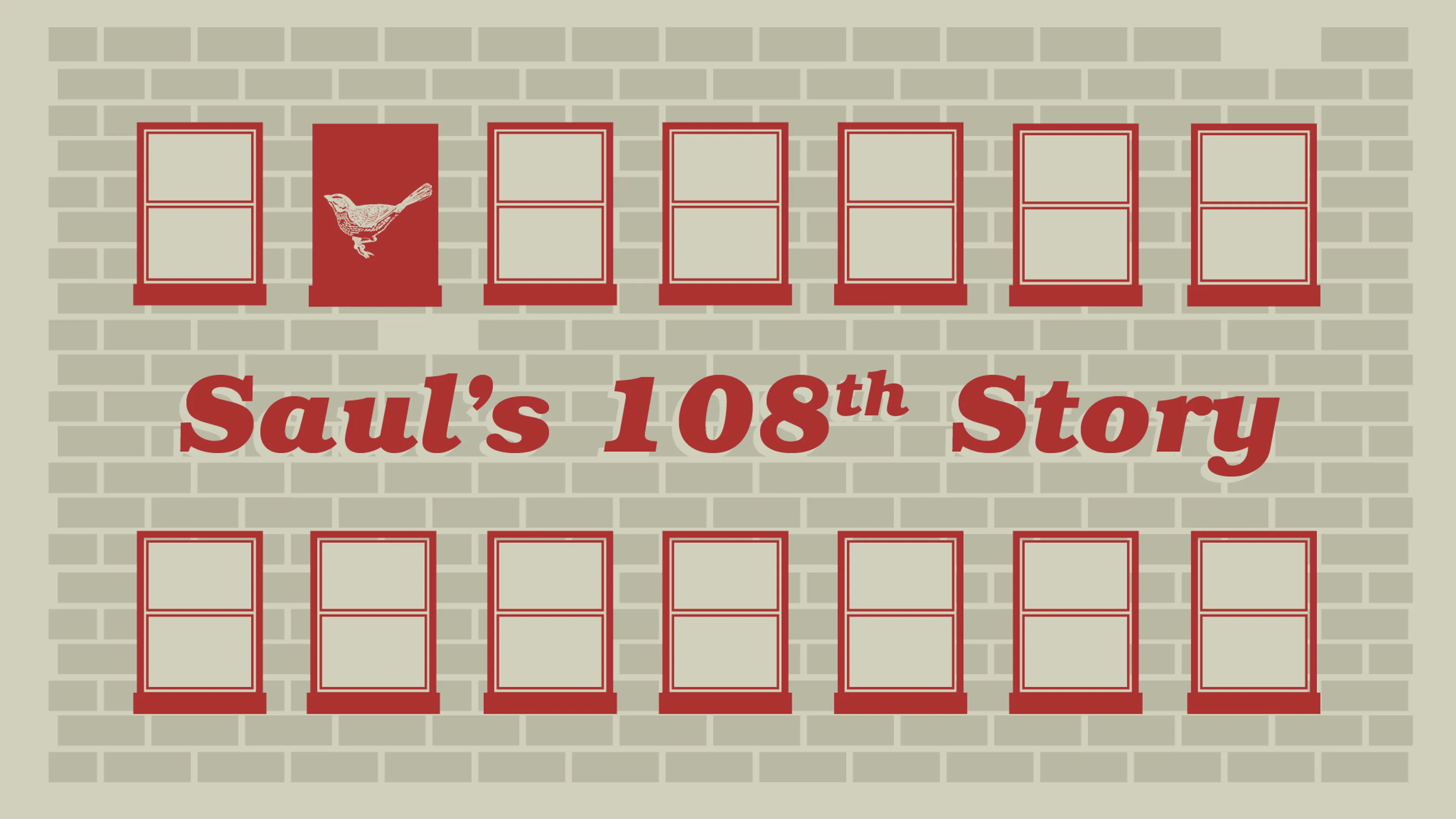 Sauls 108th Story poster